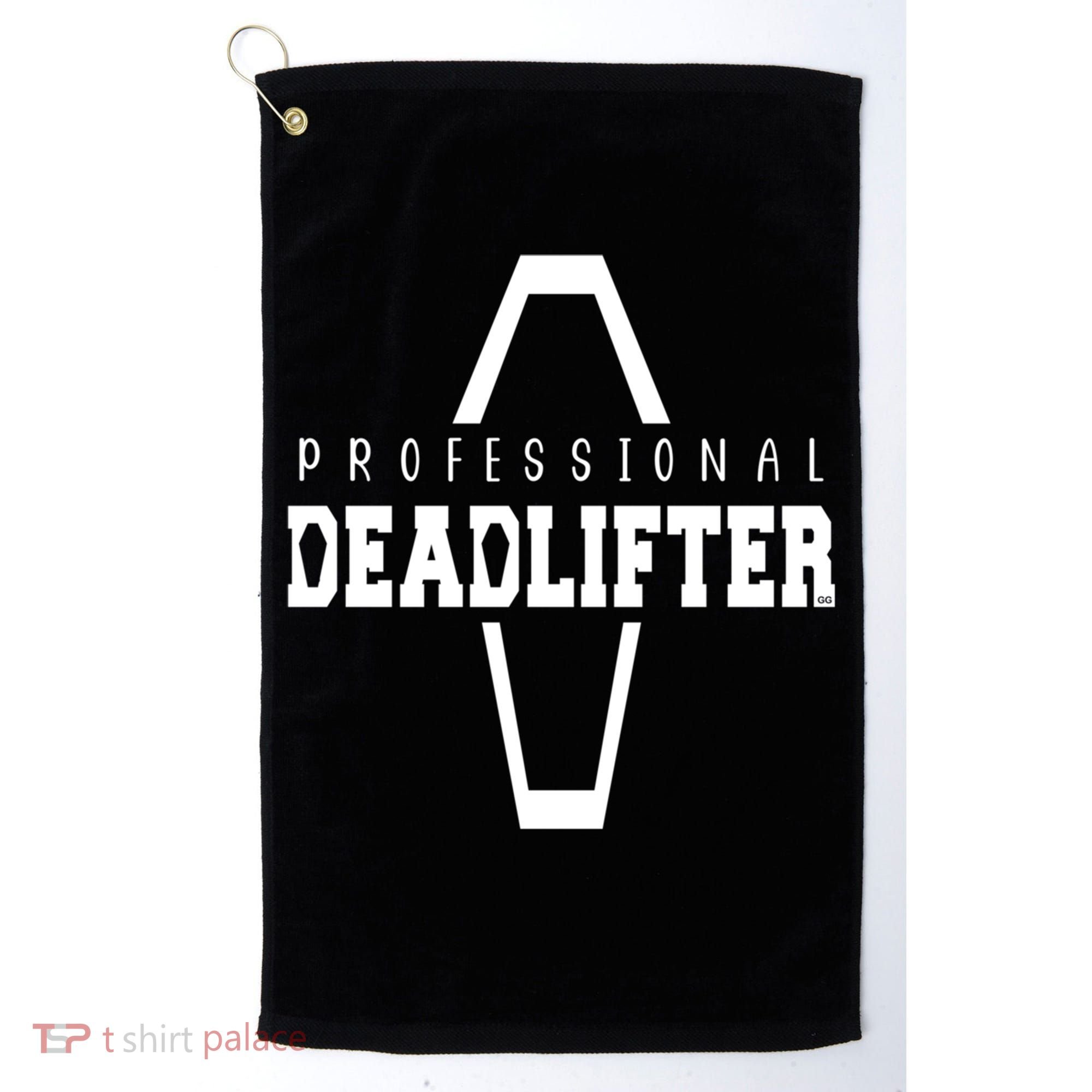 Professional Deadlifter Coffin Funny Mortician Saying Funny Gift Golf Towel