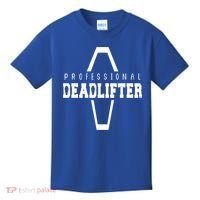 Professional Deadlifter Coffin Funny Mortician Saying Funny Gift Kids T-Shirt thumb 0