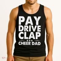 Pay Drive Clap Cheer Dad Cheerleading Father Cheerleader Tank Top thumb 3
