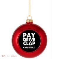 Pay Drive Clap Cheer Dad Cheerleading Father Cheerleader Plastic Christmas Ball Ornament thumb 0
