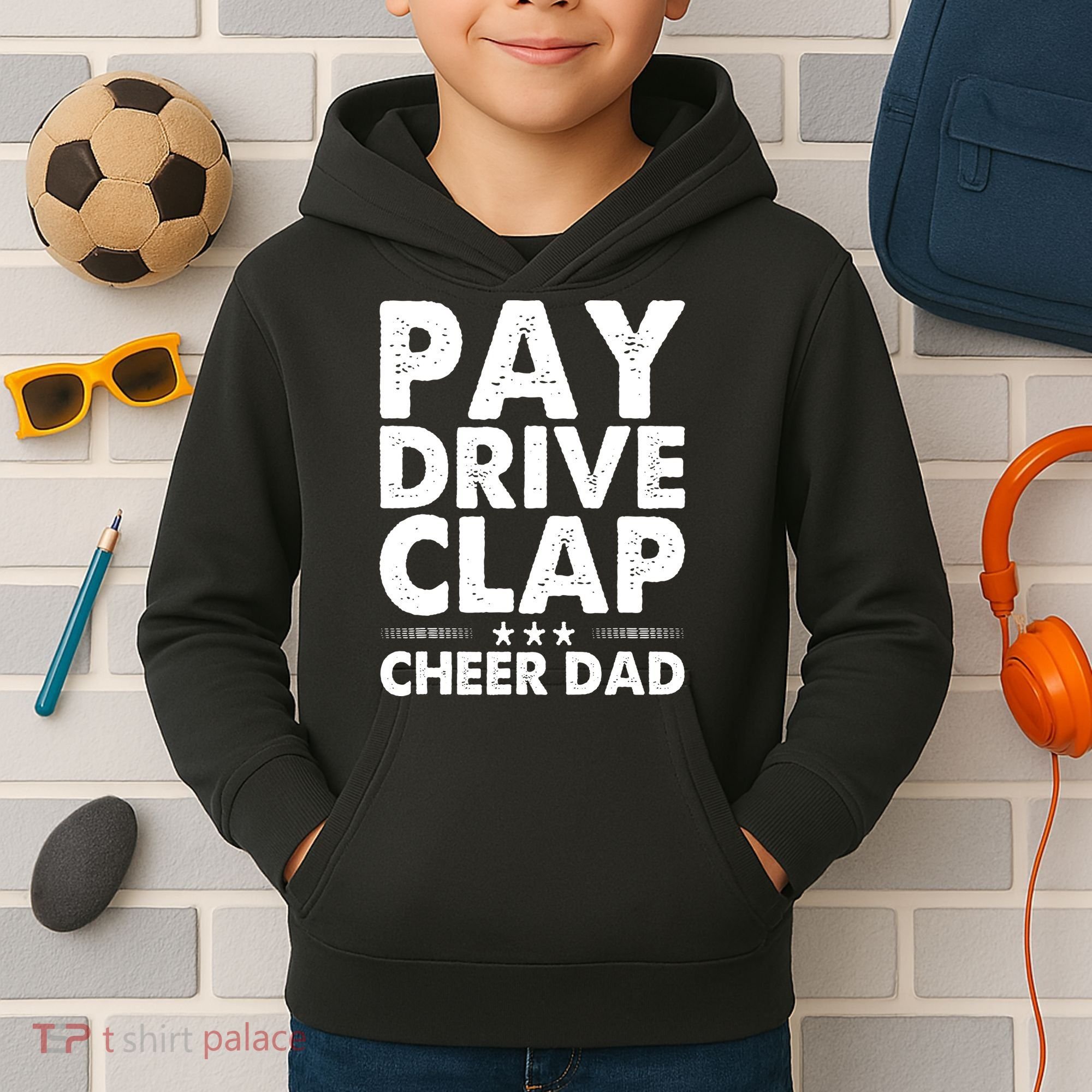 Pay Drive Clap Cheer Dad Cheerleading Father Cheerleader Kids Hoodie