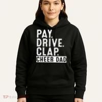Pay Drive Clap Cheer Dad Cheerleading funny Father Day Hoodie thumb 5