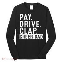 Pay Drive Clap Cheer Dad Cheerleading funny Father Day Long Sleeve Shirt thumb 0