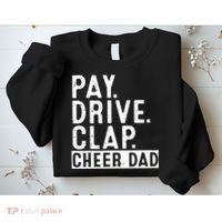 Pay Drive Clap Cheer Dad Cheerleading funny Father Day Sweatshirt thumb 2
