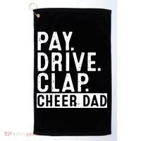 Pay Drive Clap Cheer Dad Cheerleading funny Father Day Golf Towel thumb 0