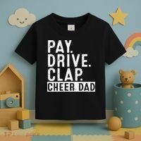 Pay Drive Clap Cheer Dad Cheerleading funny Father Day Toddler T-Shirt thumb 3