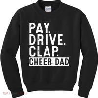Pay Drive Clap Cheer Dad Cheerleading funny Father Day Kids Sweatshirt thumb 0