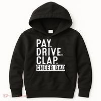 Pay Drive Clap Cheer Dad Cheerleading funny Father Day Kids Hoodie thumb 0