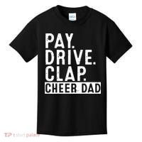 Pay Drive Clap Cheer Dad Cheerleading funny Father Day Kids T-Shirt thumb 0