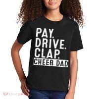 Pay Drive Clap Cheer Dad Cheerleading funny Father Day Kids T-Shirt thumb 2
