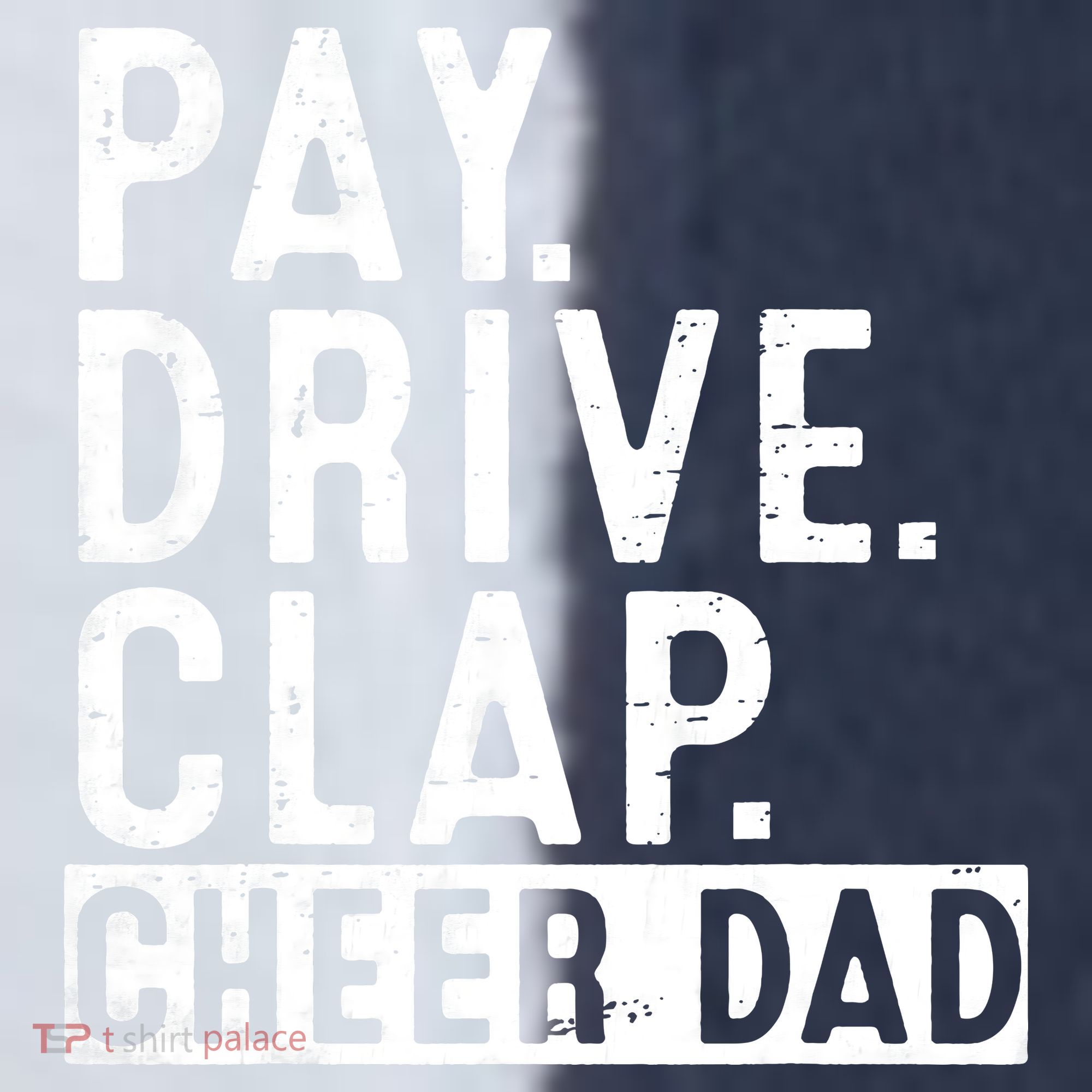 Pay Drive Clap Cheer Dad Cheerleading funny Father Day Sport-Tek Competitor United Soccer Jersey