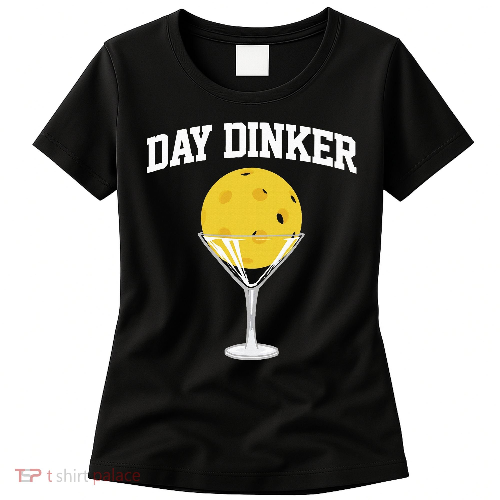 Pickleball Day Dinker Women's T-Shirt