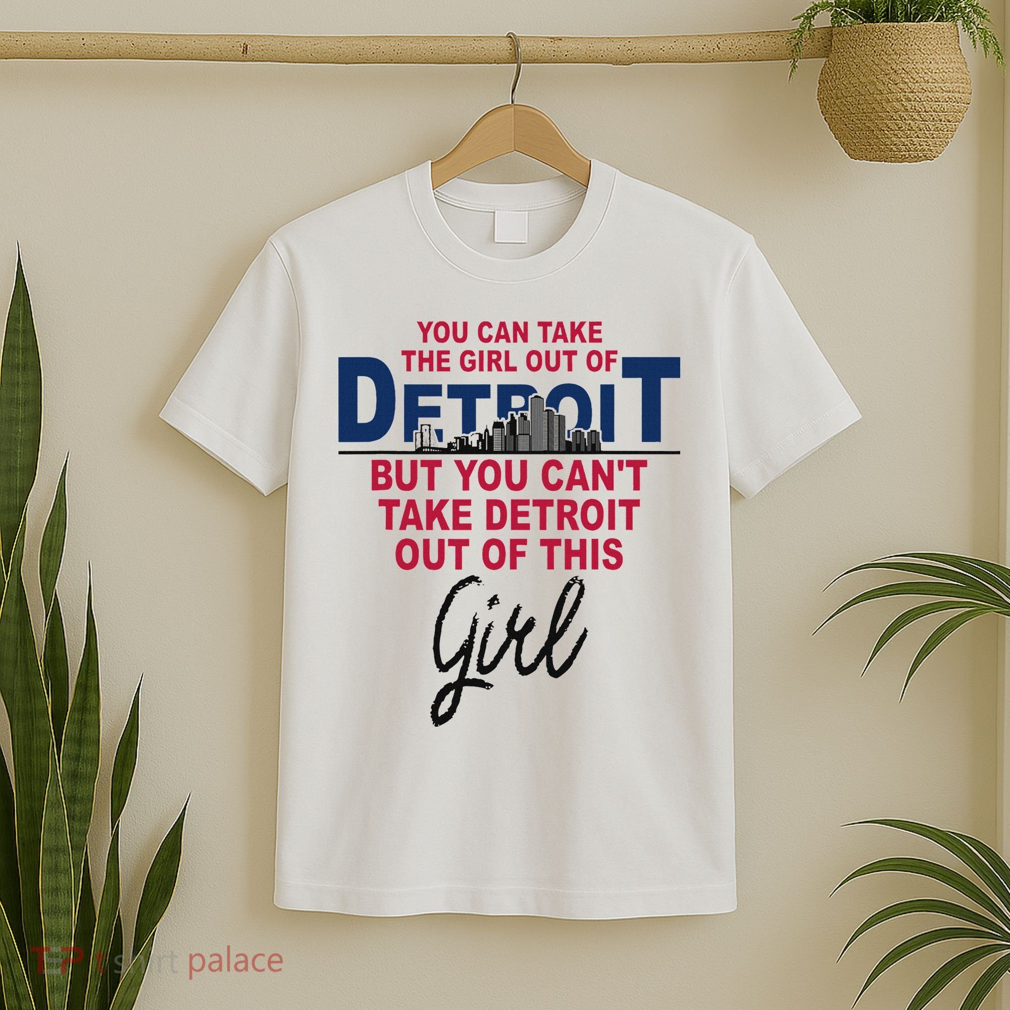 Proud Detroit Detroit Girl Moved From Detroit T-Shirt