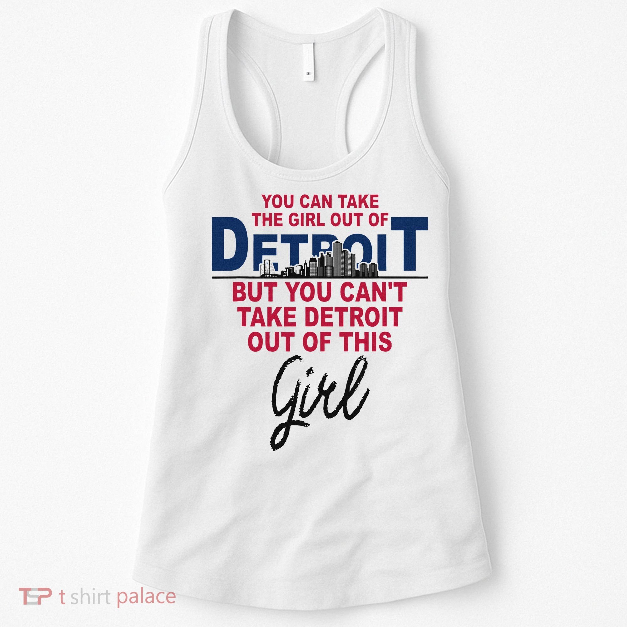 Proud Detroit Detroit Girl Moved From Detroit Women's Tank Top