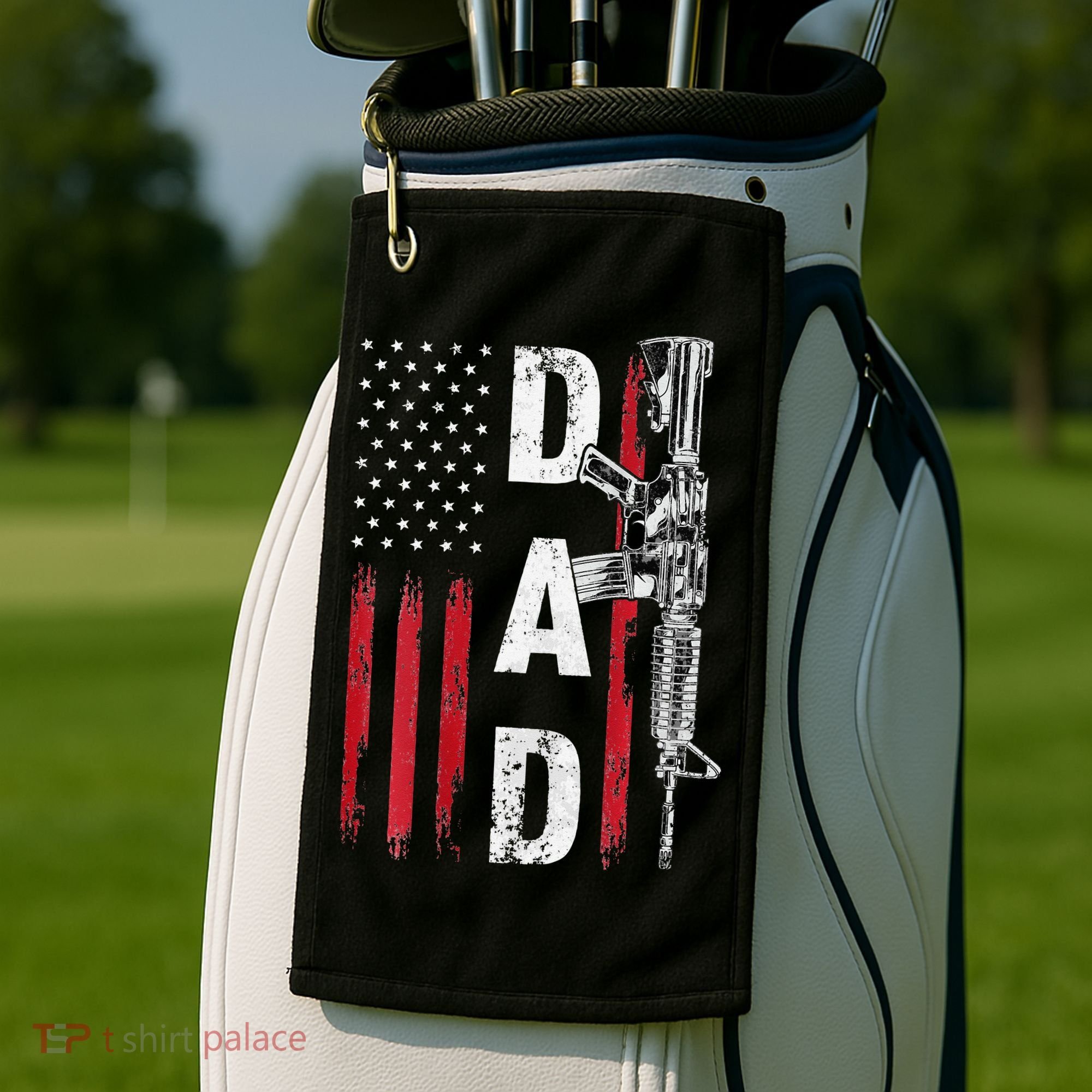 Proud Dad Daddy Gun Rights AR15 American Flag Father's Day Golf Towel