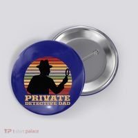 Private Detective Dad Spy Investigation Investigator Spying Button thumb 0