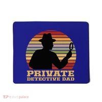 Private Detective Dad Spy Investigation Investigator Spying Mousepad thumb 0