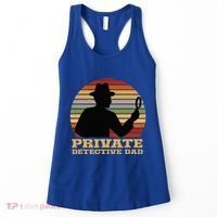 Private Detective Dad Spy Investigation Investigator Spying Women's Tank Top thumb 0