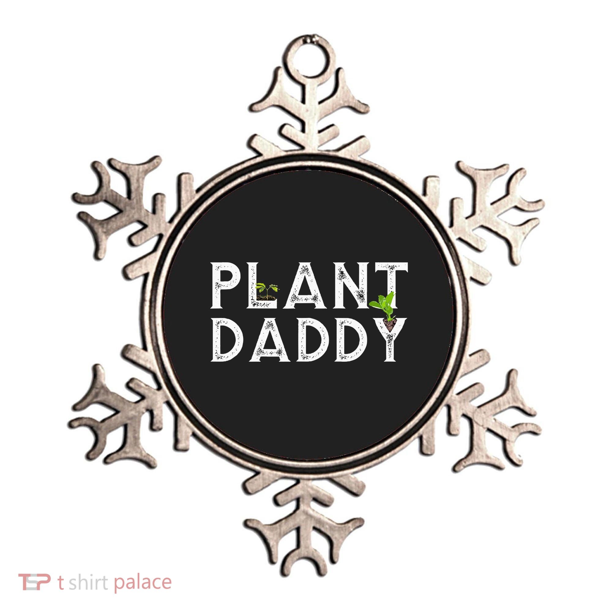 Plant Daddy Funny Landscaping Gardening Or Mowing Ornament