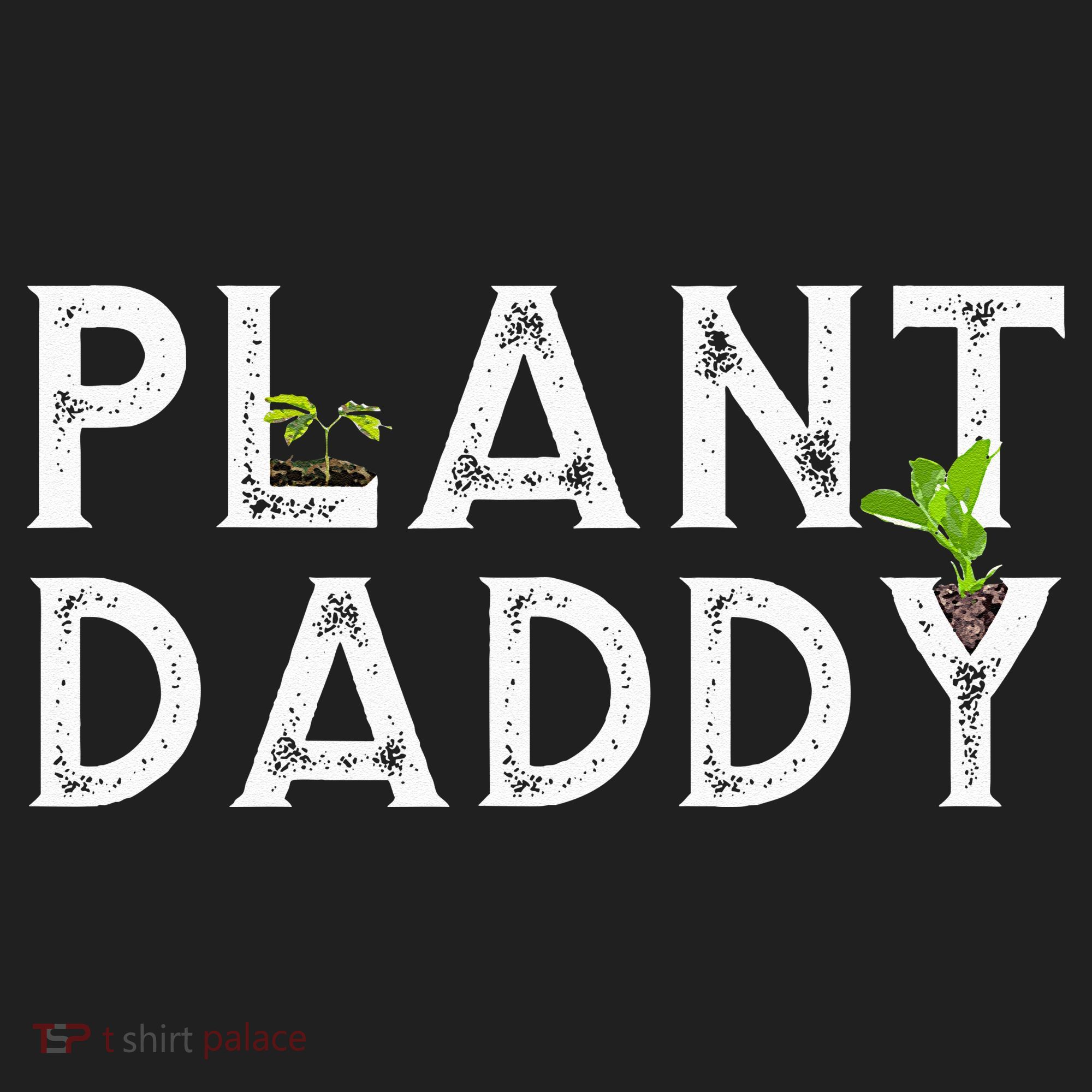 Plant Daddy Funny Landscaping Gardening Or Mowing Hat