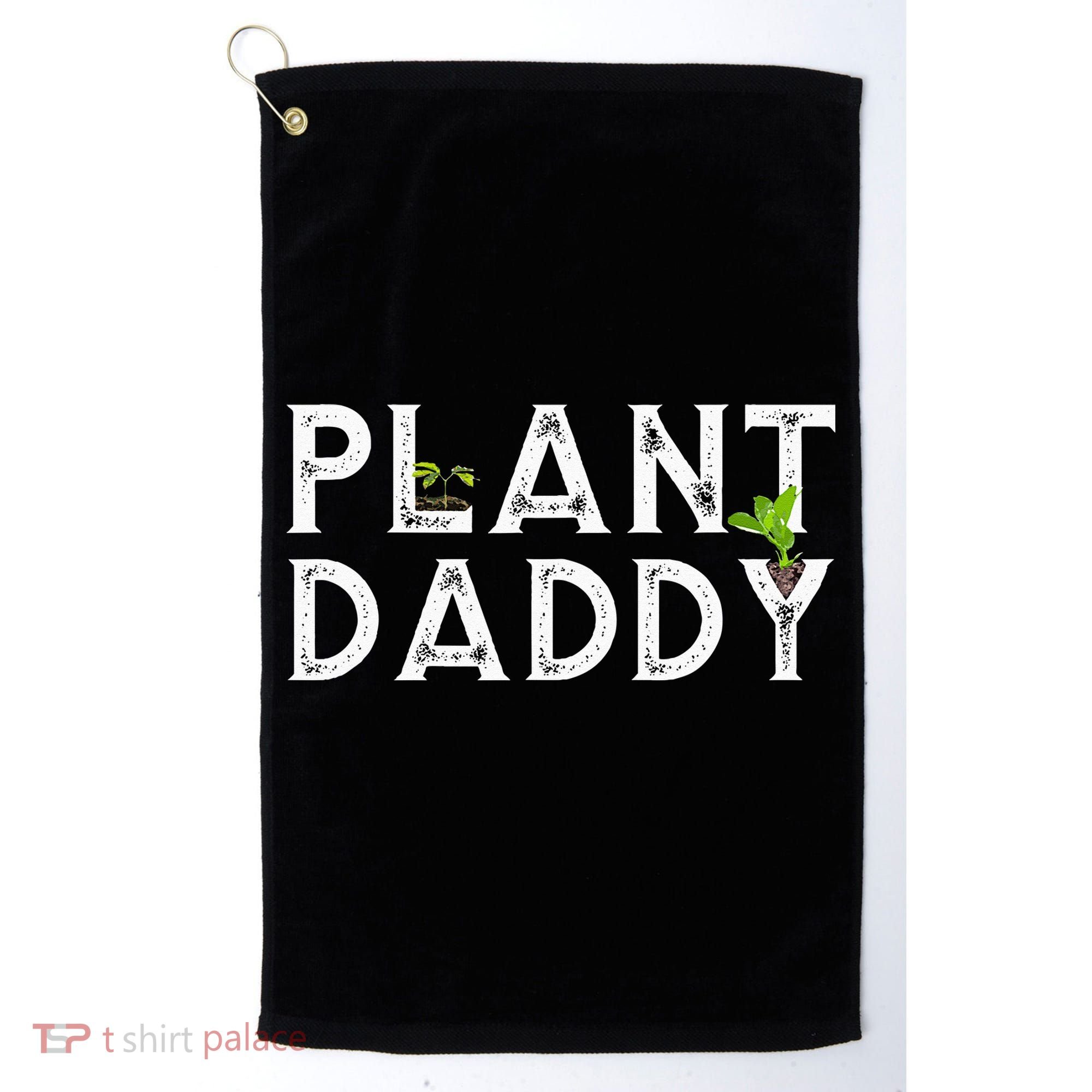 Plant Daddy Funny Landscaping Gardening Or Mowing Golf Towel