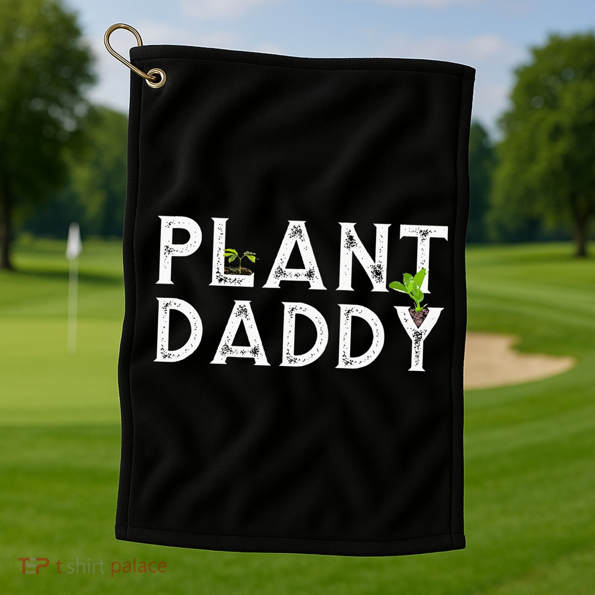 Plant Daddy Funny Landscaping Gardening Or Mowing Golf Towel