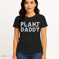 Plant Daddy Funny Landscaping Gardening Or Mowing Women's T-Shirt thumb 4