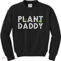 Plant Daddy Funny Landscaping Gardening Or Mowing Kids Sweatshirt thumb 0