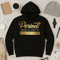Periodt Definition Funny Black History Month Melanin Pride Hoodie thumb 3