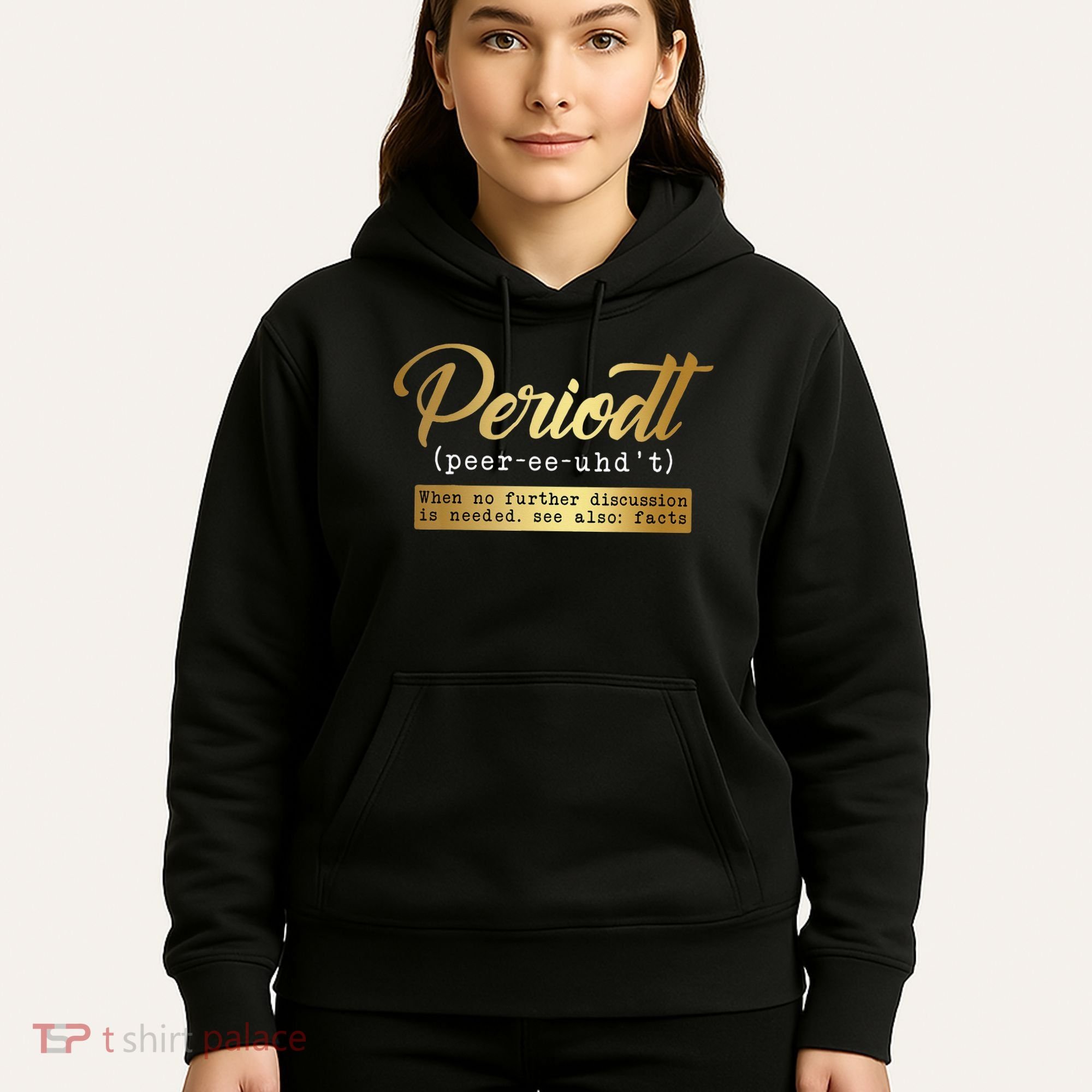 Periodt Definition Funny Black History Month Melanin Pride Hoodie