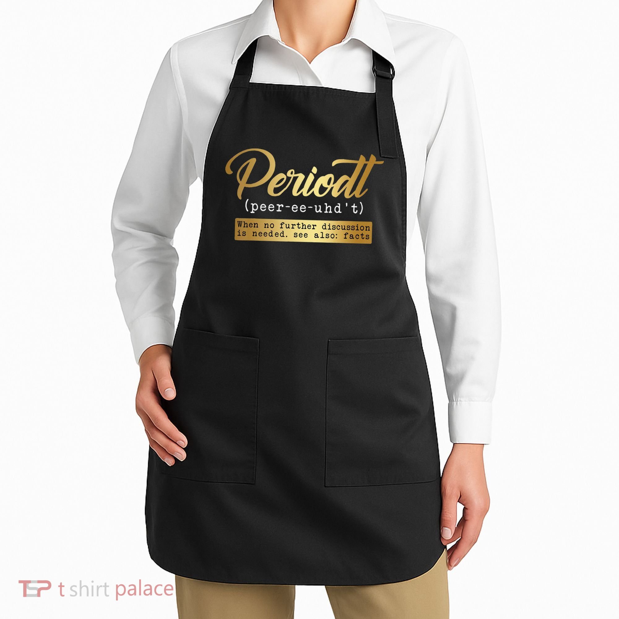 Periodt Definition Funny Black History Month Melanin Pride Apron