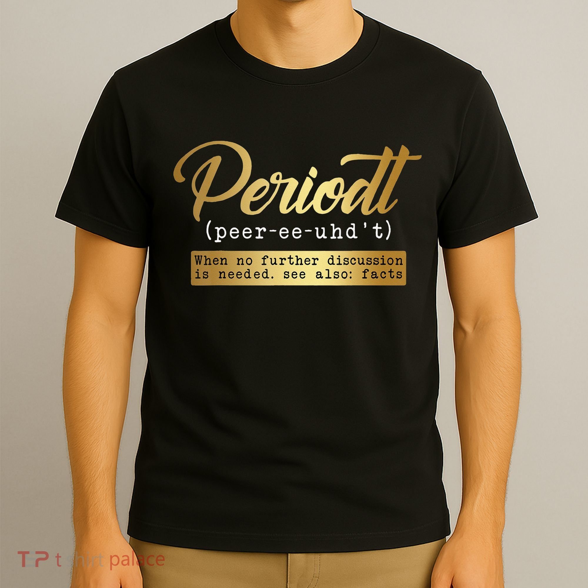 Periodt Definition Funny Black History Month Melanin Pride T-Shirt