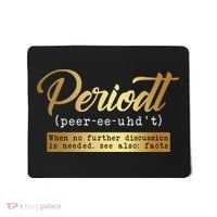 Periodt Definition Funny Black History Month Melanin Pride Mousepad thumb 0