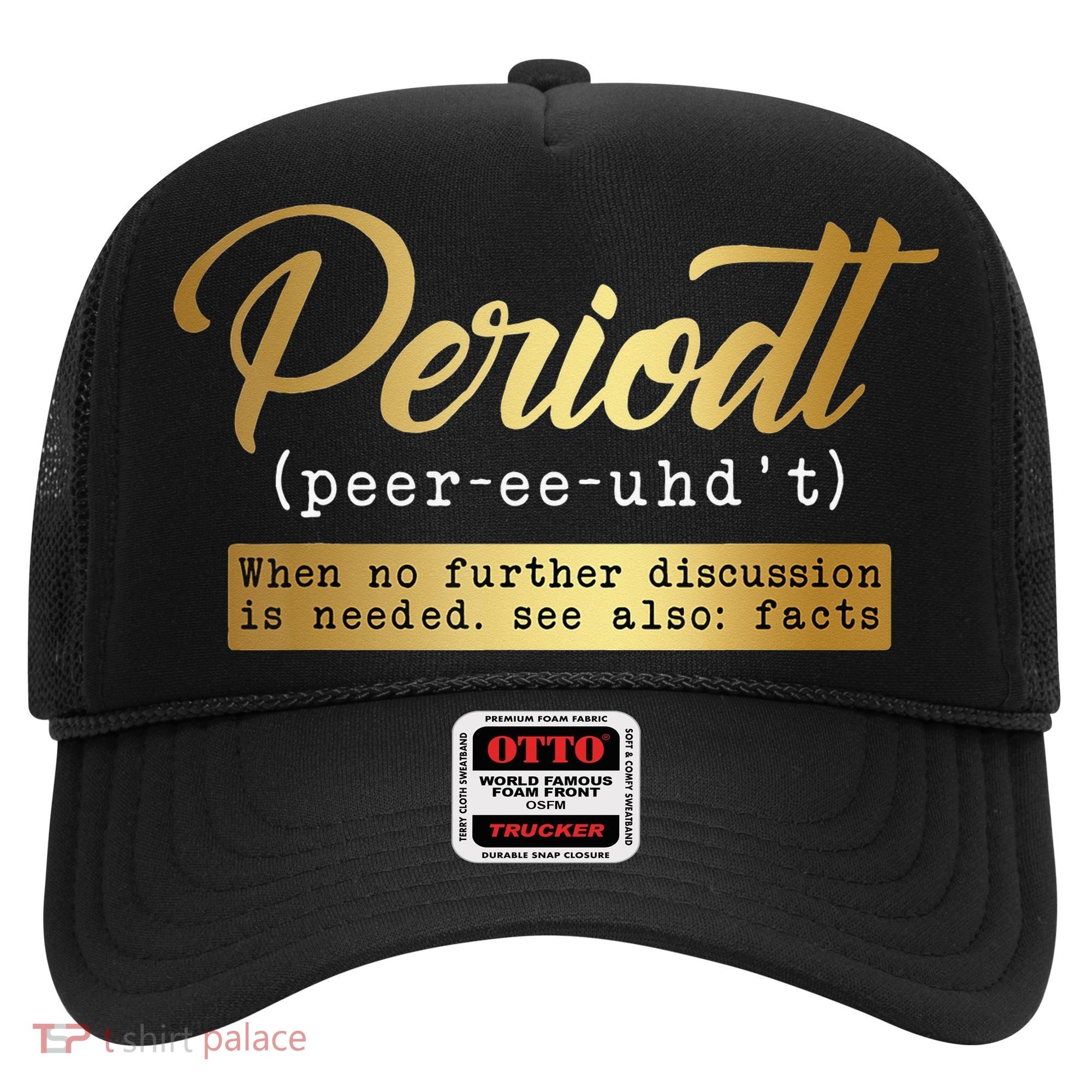 Periodt Definition Funny Black History Month Melanin Pride Hat