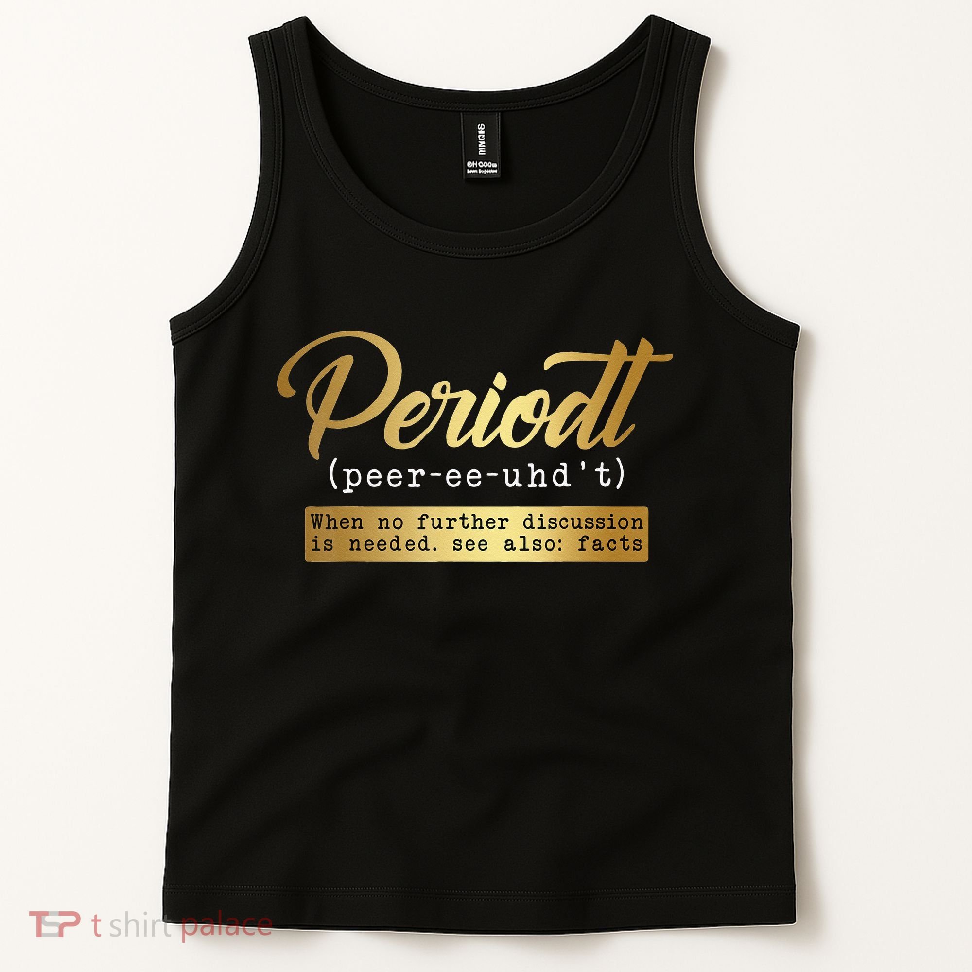 Periodt Definition Funny Black History Month Melanin Pride Tank Top