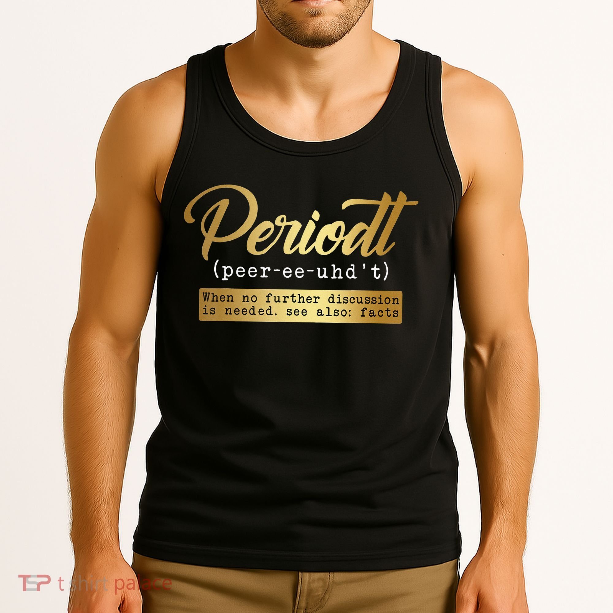 Periodt Definition Funny Black History Month Melanin Pride Tank Top
