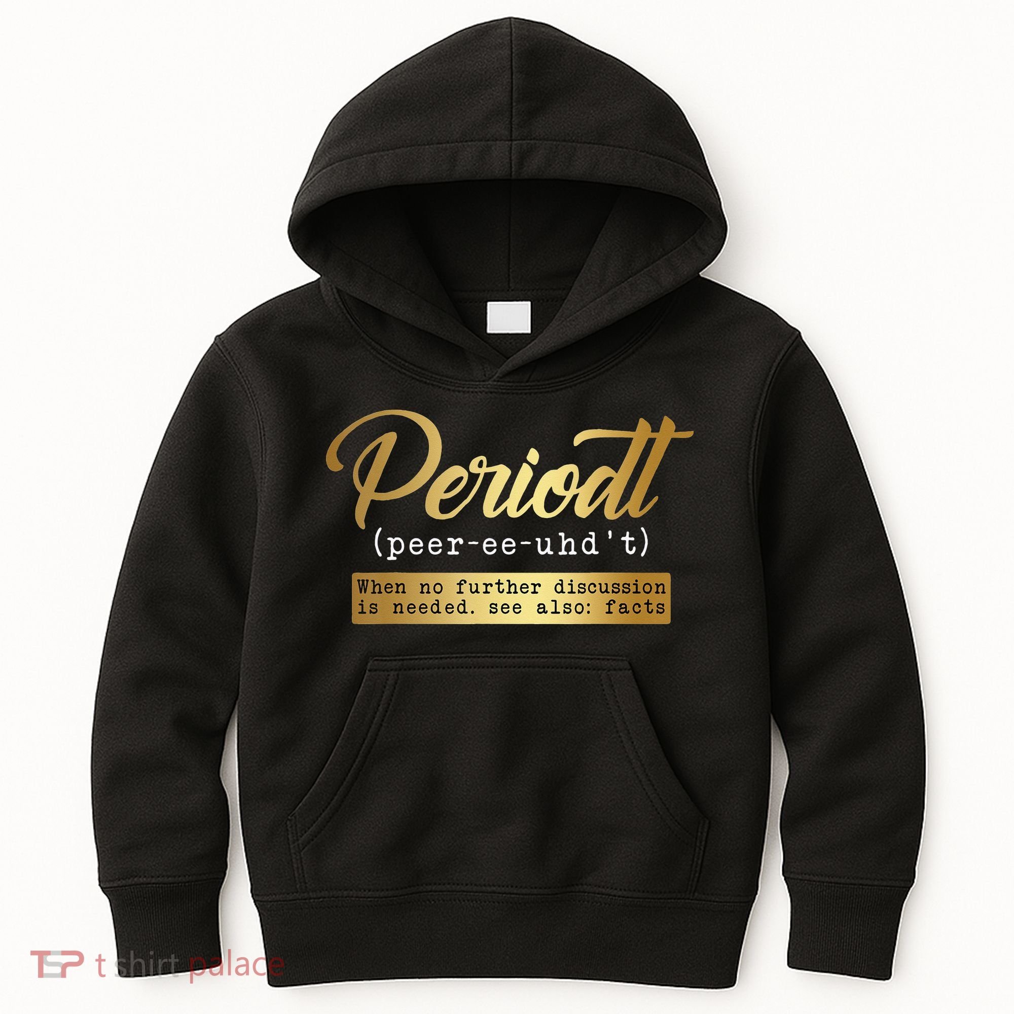 Periodt Definition Funny Black History Month Melanin Pride Kids Hoodie