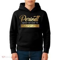 Periodt Definition Funny Black History Month Melanin Pride Kids Hoodie thumb 4