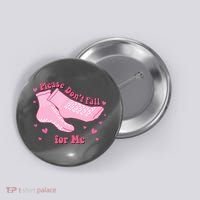 Please Dont Fall For Me Funny Nurse Valentine Button thumb 0