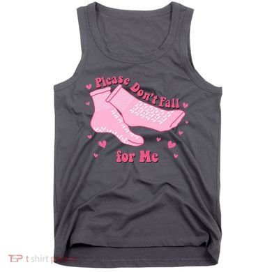 Please Dont Fall For Me Funny Nurse Valentine Tank Top