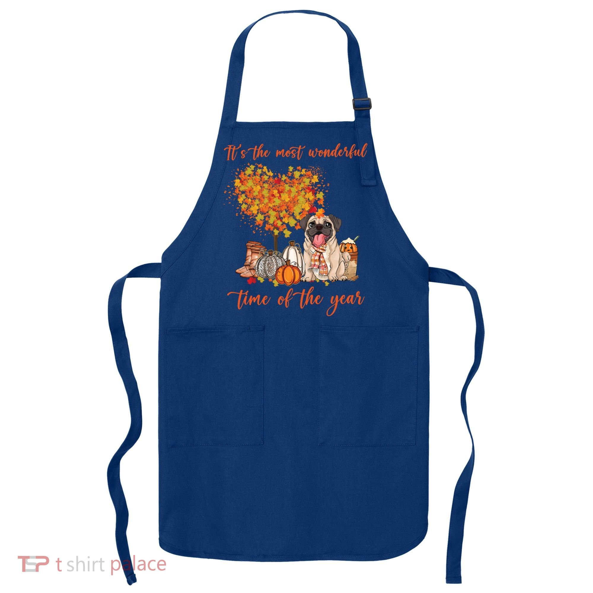 Pug Dog Fall Thanksgiving Most Wonderful Time Of The Year Gift Apron