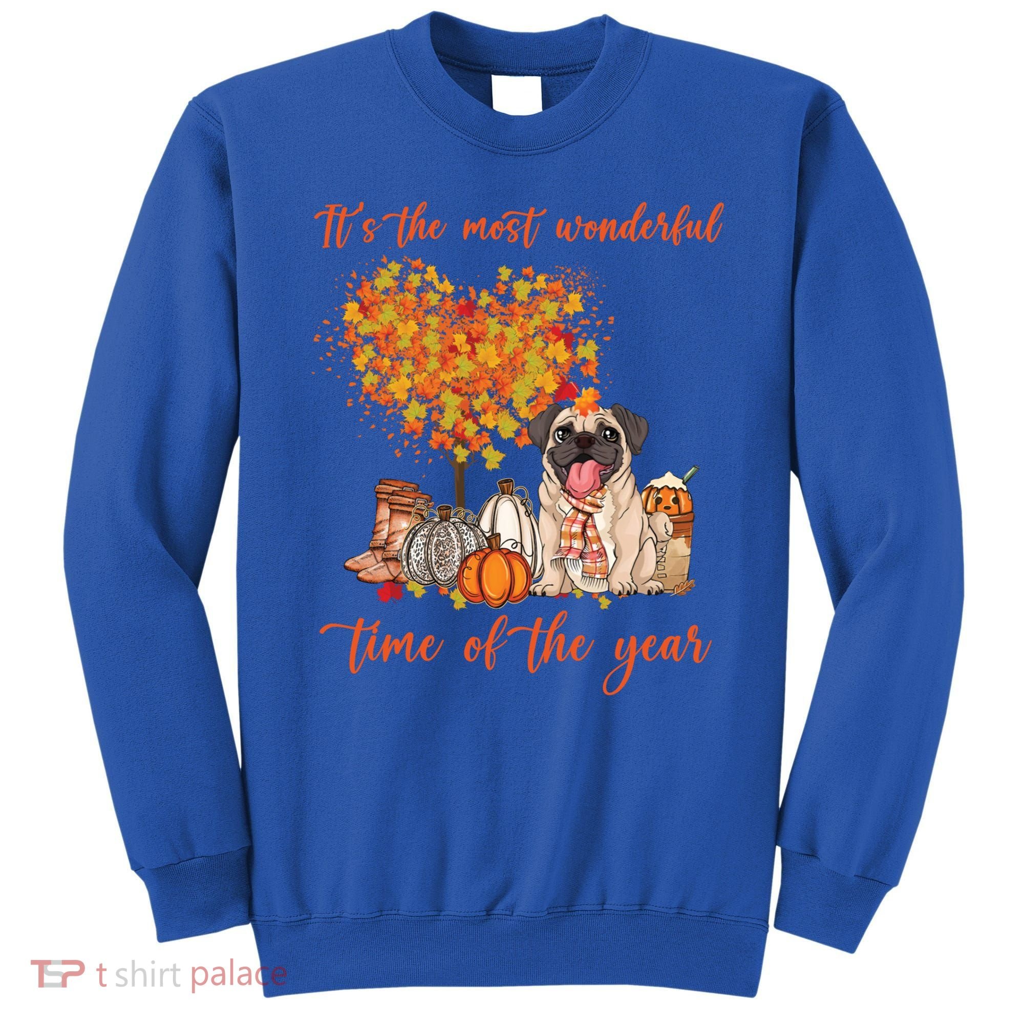 Pug Dog Fall Thanksgiving Most Wonderful Time Of The Year Gift Sweatshirt