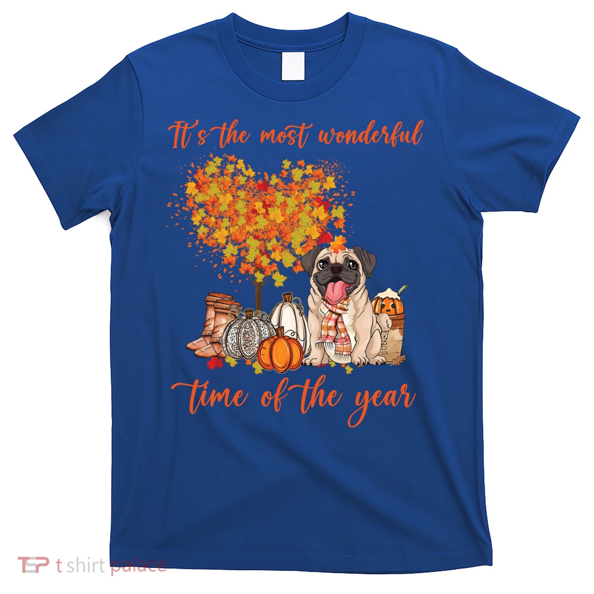 Pug Dog Fall Thanksgiving Most Wonderful Time Of The Year Gift T-Shirt