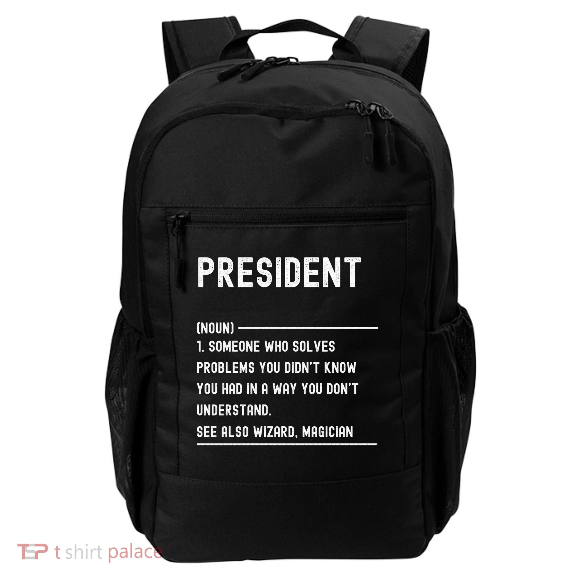 President Definition Gift Funny Job Title Gift Backpack