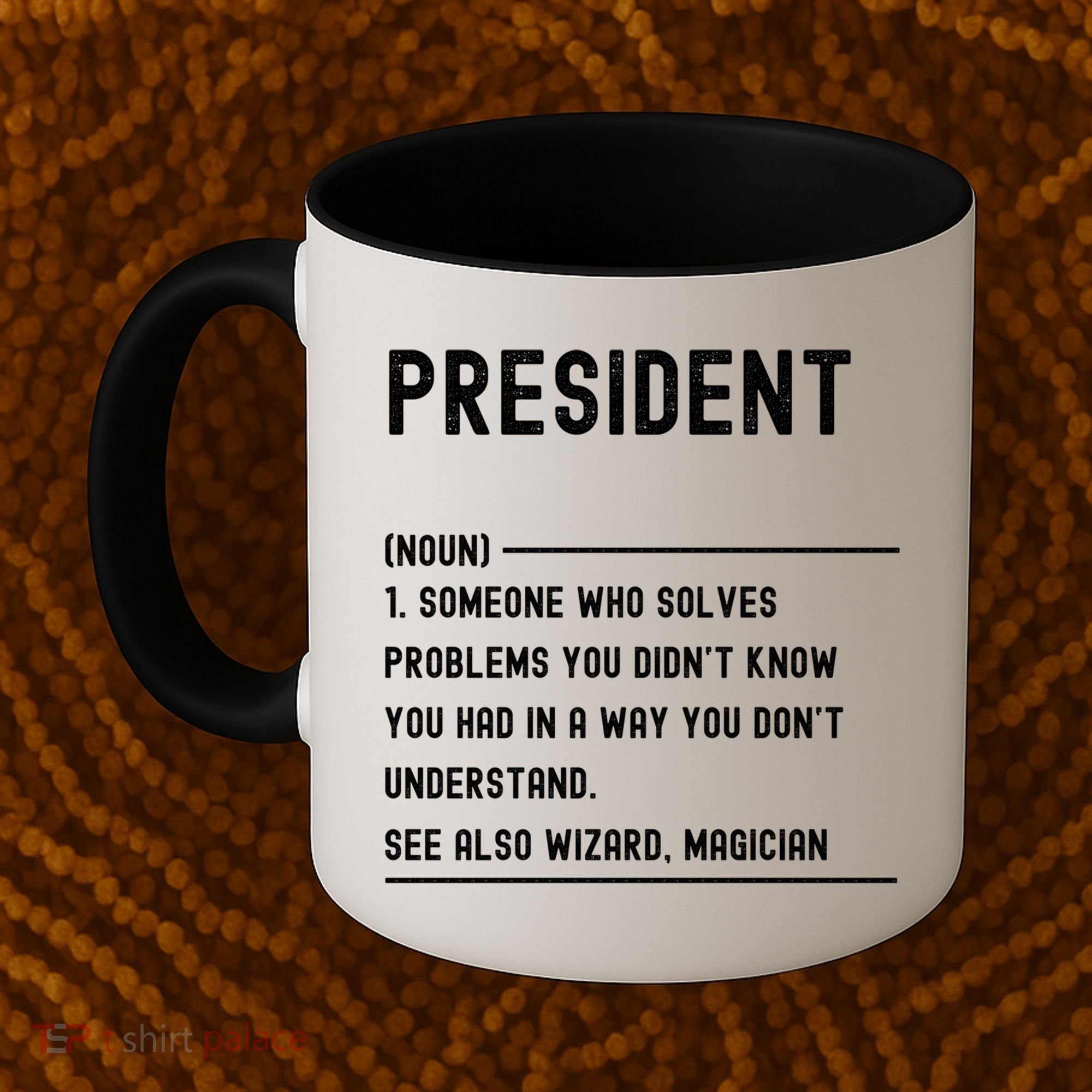 President Definition Gift Funny Job Title Gift Coffee Mug