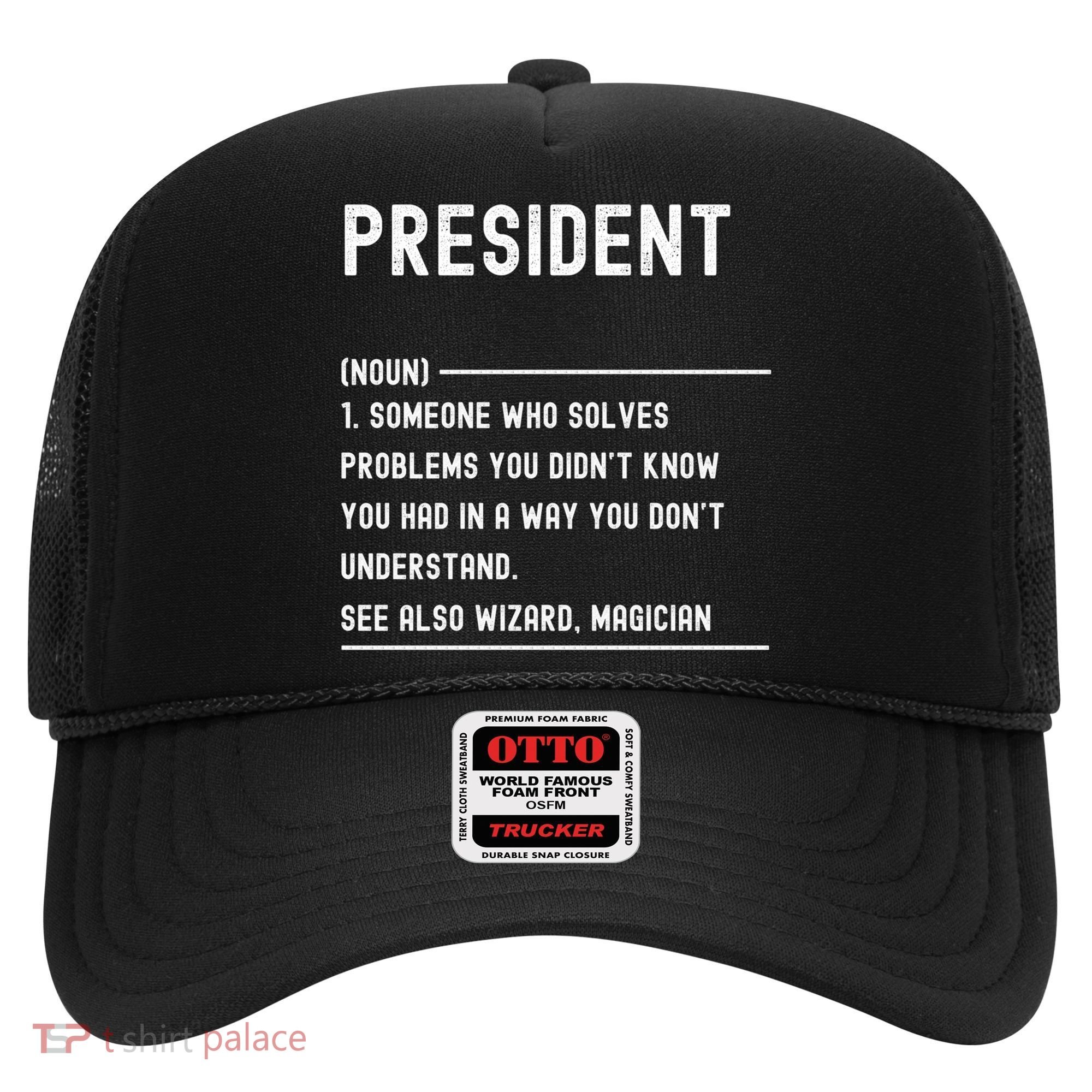 President Definition Gift Funny Job Title Gift Hat