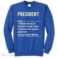 President Definition Gift Funny Job Title Gift Sweatshirt thumb 0