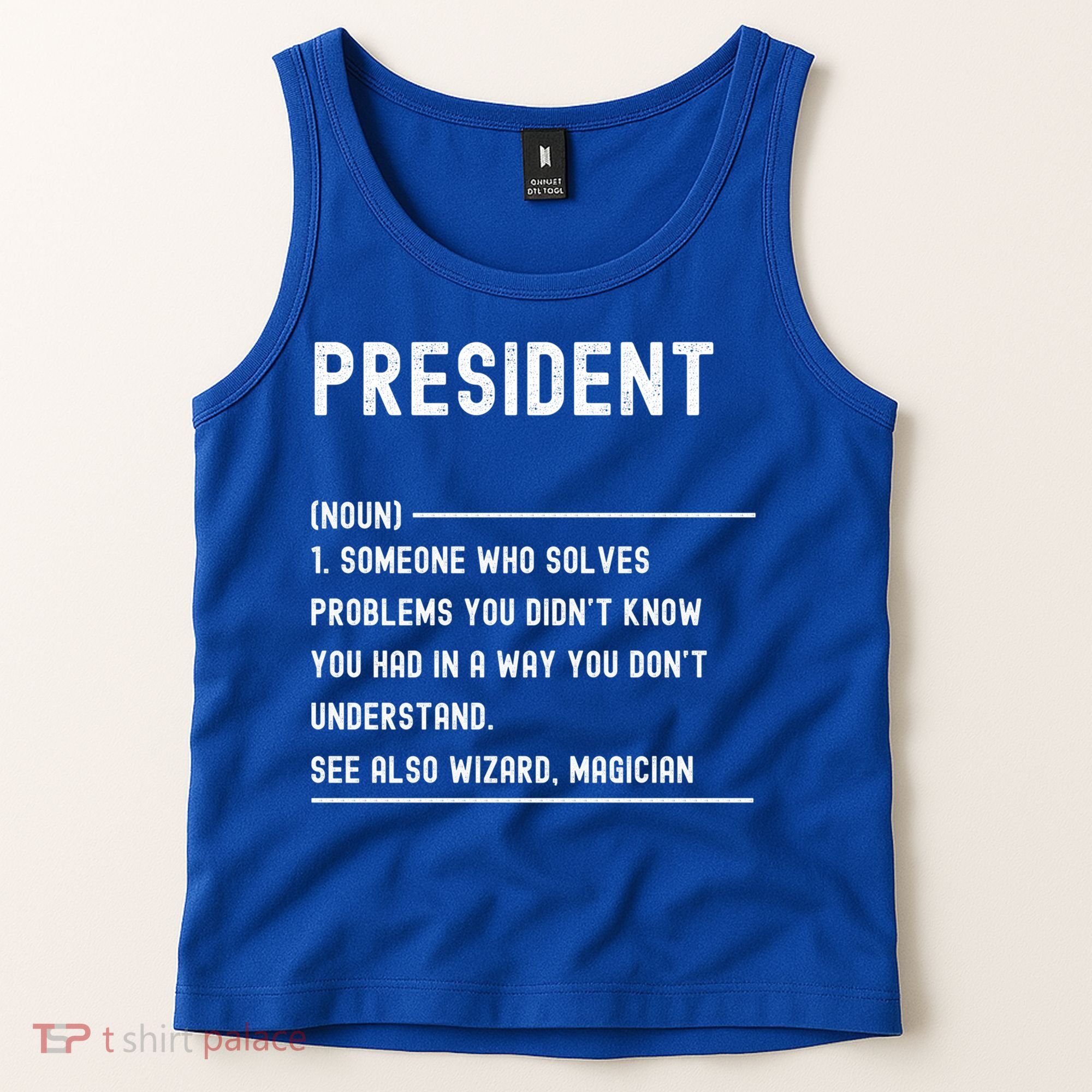 President Definition Gift Funny Job Title Gift Tank Top