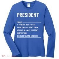 President Definition Gift Funny Job Title Gift Women's Long Sleeve Shirt thumb 0