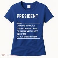 President Definition Gift Funny Job Title Gift Women's T-Shirt thumb 0